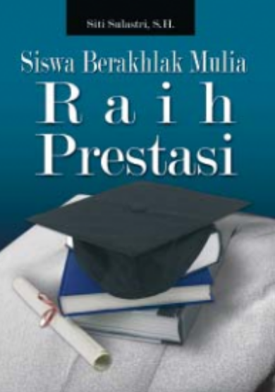 Cover Siswa Berakhlak Mulia Raih Prestasi