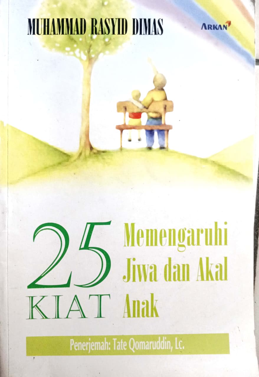 Cover 25 Kiat Memengaruhi Jiwa dan Akal Anak